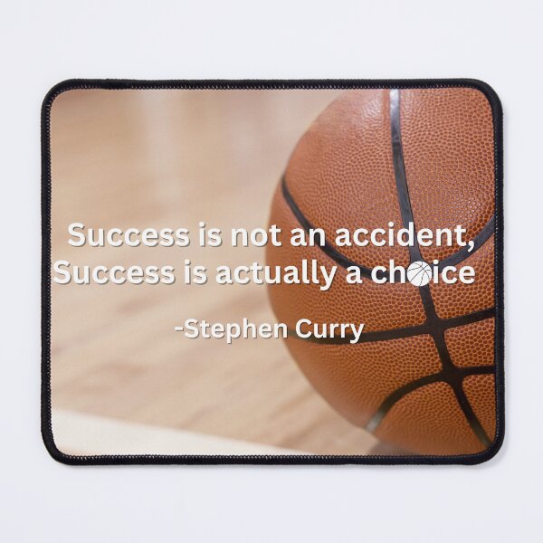 Item preview, Success is not an accident, success is actually a choice - Stephen Curry designed and sold by thathoopworld.