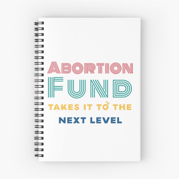 Item preview, Abortion fund takes it to the new level modern colorful lettering  designed and sold by vishalraifx.