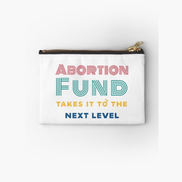Item preview, Abortion fund takes it to the new level modern colorful lettering  designed and sold by vishalraifx.
