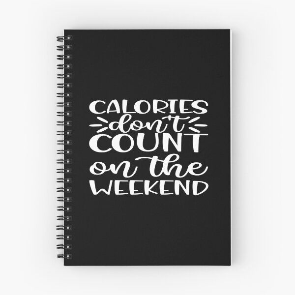 Item preview, Calories don't count on the weekend designed and sold by phassystore.
