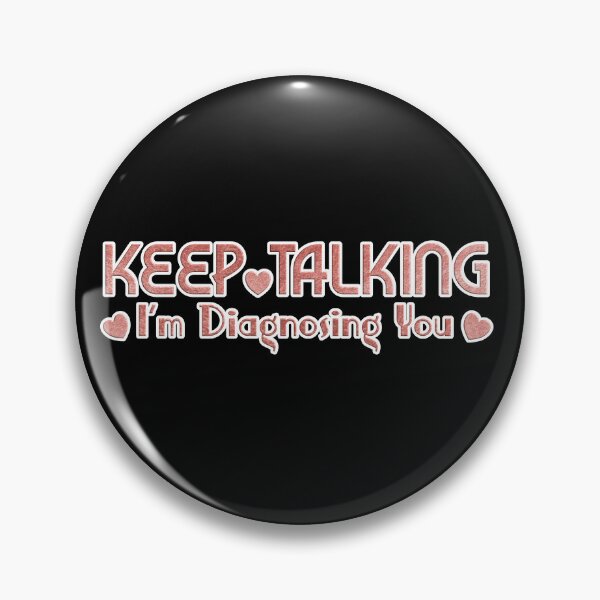 Item preview, Keep Talking I'm Diagnosing You, Funny Psychology, Cat, Cat Lover, Cat lover gifts. Gold pink colour. designed and sold by MokonoKokoro.