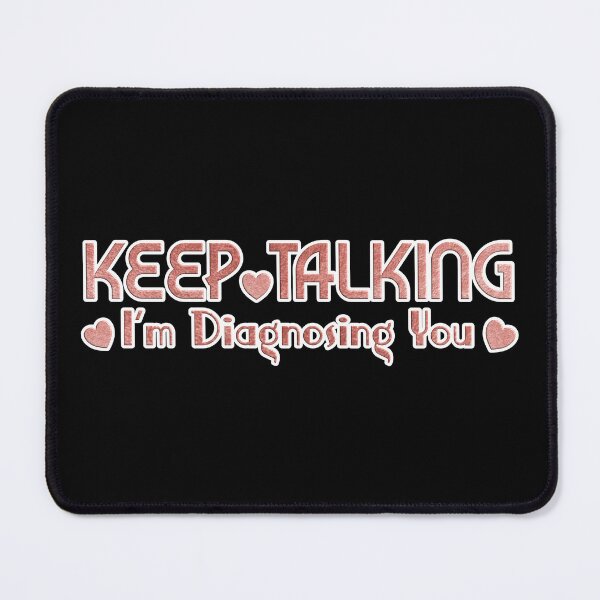 Item preview, Keep Talking I'm Diagnosing You, Funny Psychology, Cat, Cat Lover, Cat lover gifts. Gold pink colour. designed and sold by MokonoKokoro.