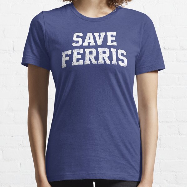 Save Ferris Distressed Essential T-Shirt