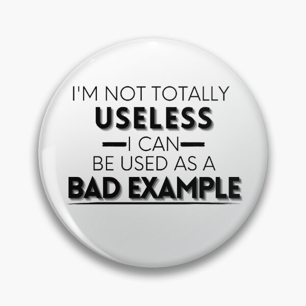 Item preview, I'M NOT TOTALLY USELESS funny quote designed and sold by Lina Khaled.