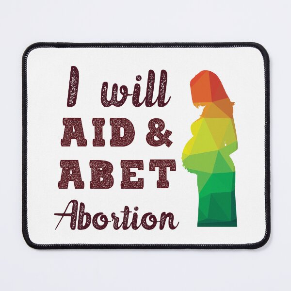 Item preview, i will aid and abet abortion quote beautiful lettering and pregnant women designed and sold by vishalraifx.