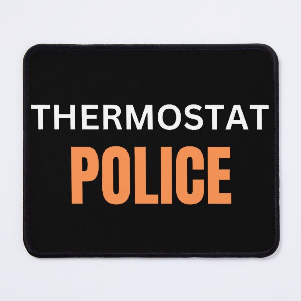 Item preview, Thermostat Police designed and sold by mystylecorner.