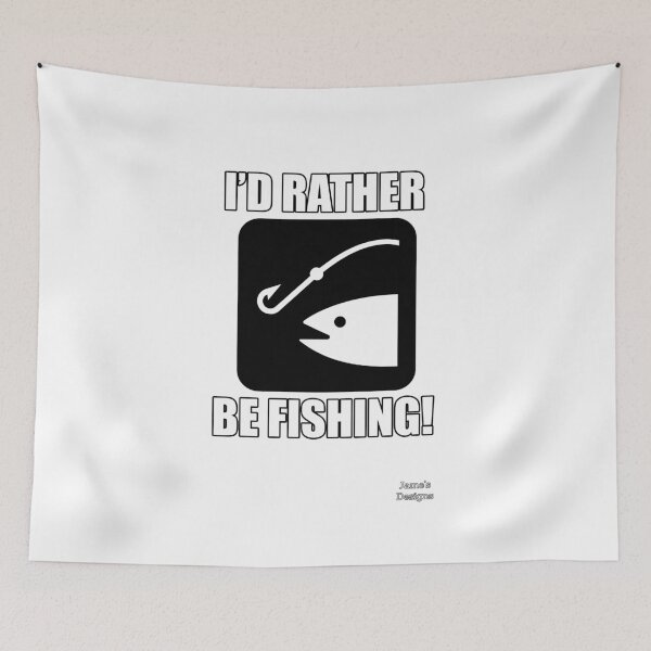 Item preview, I'd Rather Be Fishing w/ Fish - Jame's Designs designed and sold by JamesShirts-com.