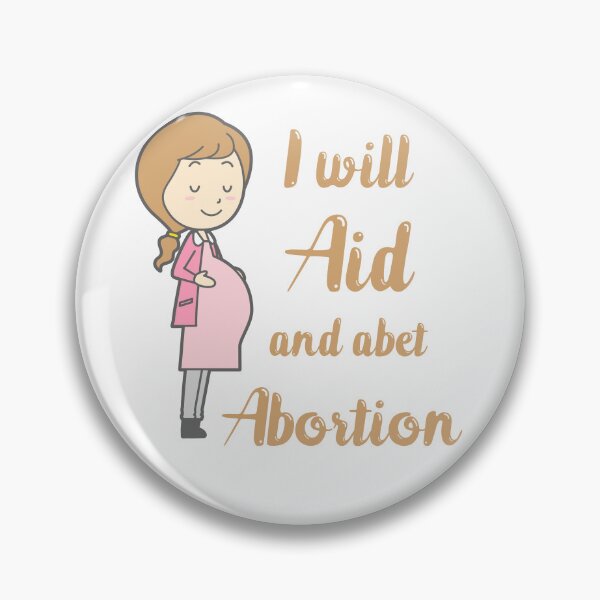 Item preview, I will aid and abet abortion quote beautiful lettering with cute pregnant women illustration designed and sold by vishalraifx.