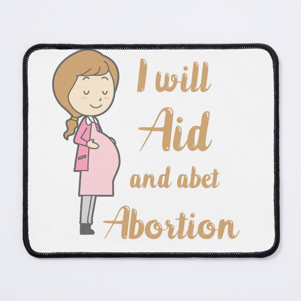 Item preview, I will aid and abet abortion quote beautiful lettering with cute pregnant women illustration designed and sold by vishalraifx.