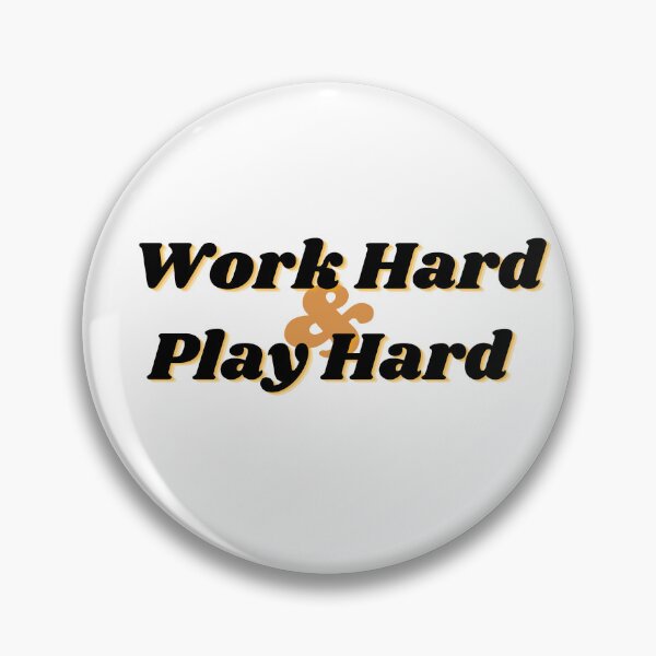 Item preview, Work Hard and Play Hard designed and sold by ArteTeoma.