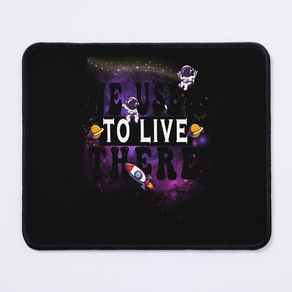 Item preview, We Used To Live There, Funny Astronaut In Space, Mars designed and sold by M7MED12.