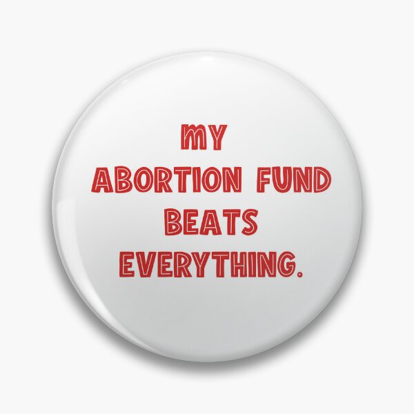 Item preview, My abortion fund beats everything quote red color designed and sold by vishalraifx.