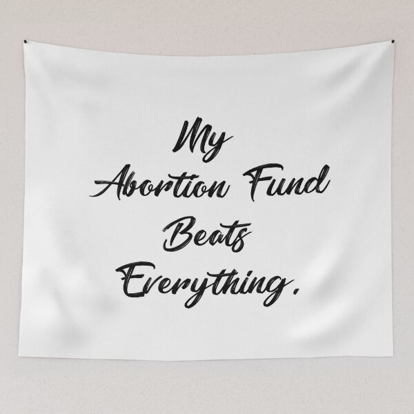 Item preview, My abortion fund beats everything quote lettering designed and sold by vishalraifx.