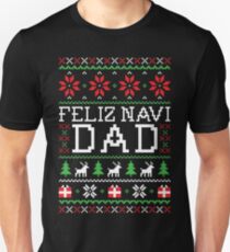 Feliz Navi DAD - Ugly Christmas Sweater Slim Fit T-Shirt