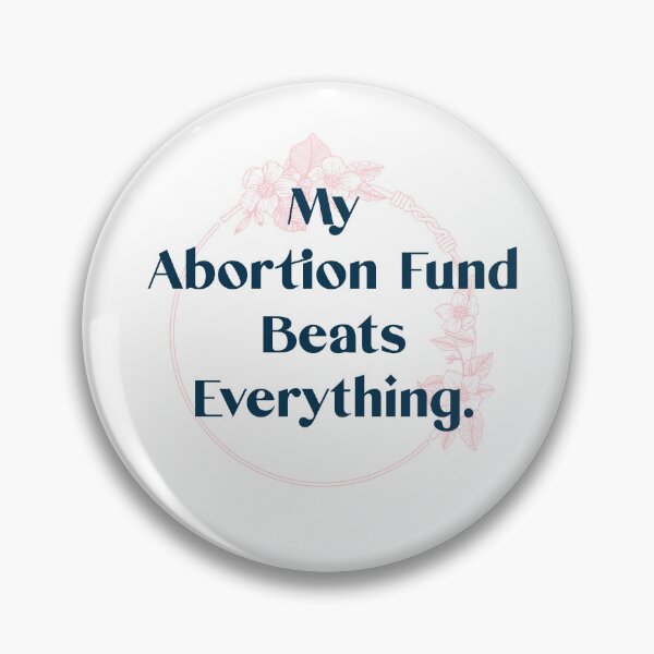 Item preview, My abortion fund beats everything quote lettering with floral designed and sold by vishalraifx.