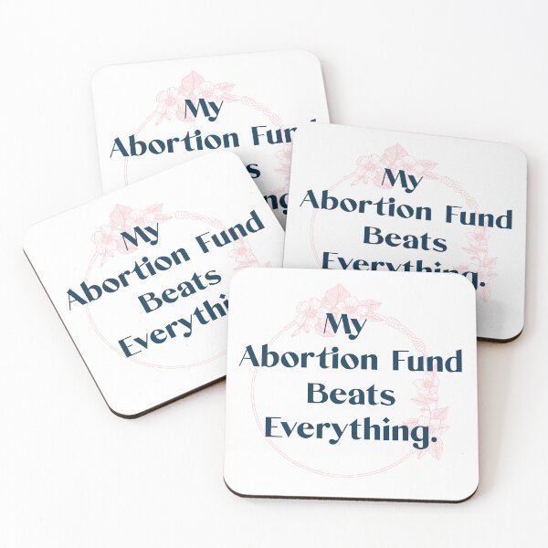 Item preview, My abortion fund beats everything quote lettering with floral designed and sold by vishalraifx.