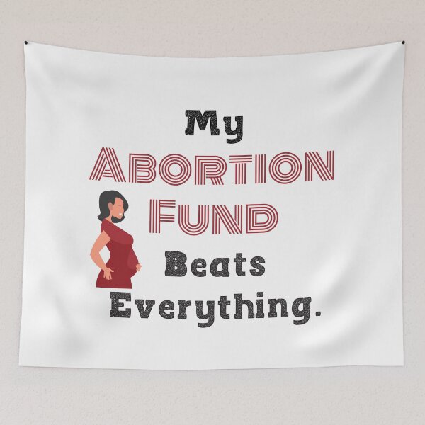Item preview, Copy of My abortion fund beats everything quote lettering with pregnant women  designed and sold by vishalraifx.