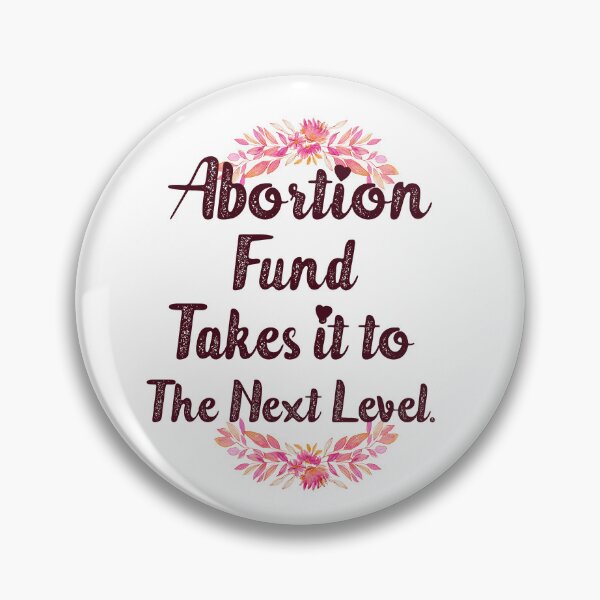 Item preview, Abortion fund takes it to the new level beautiful lettering watercolor flowers floral designed and sold by vishalraifx.