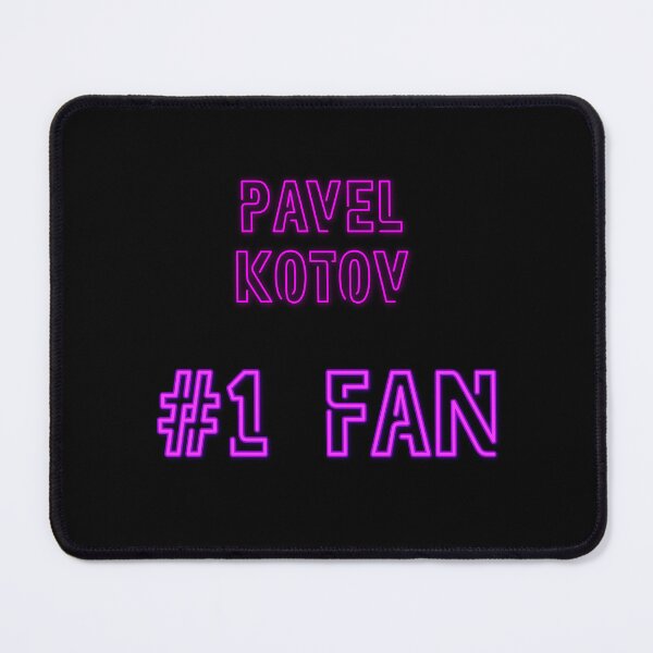 Item preview, Pavel Kotov - #1 fan designed and sold by 2Girls1Shirt.