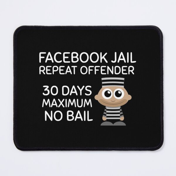 Item preview, Facebook Jail Repeat Offender designed and sold by DivineBurn.