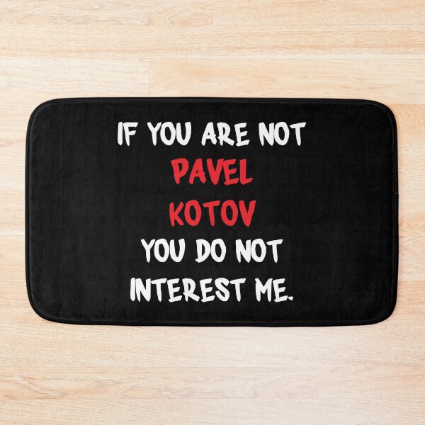 Item preview, Pavel Kotov - If you are not designed and sold by 2Girls1Shirt.
