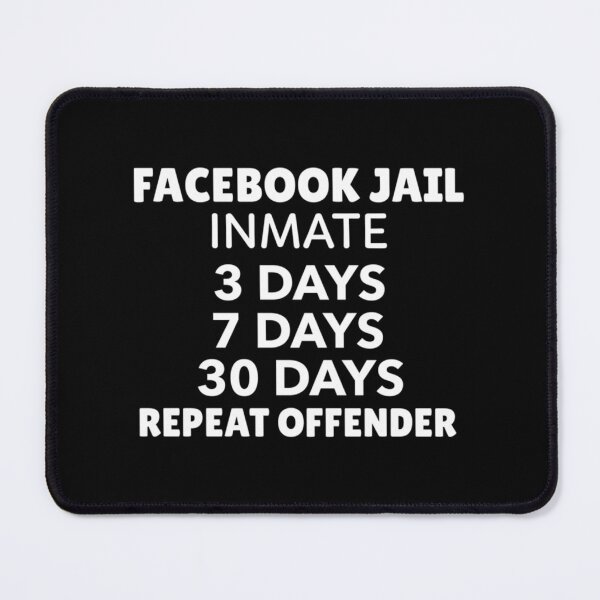 Item preview, Facebook Jail Repeat Offender    designed and sold by DivineBurn.