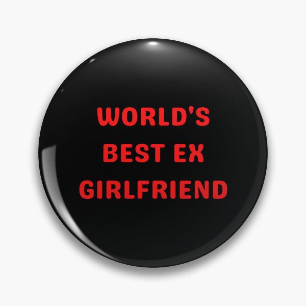 Item preview, World's Best Ex Girlfriend designed and sold by millycute.