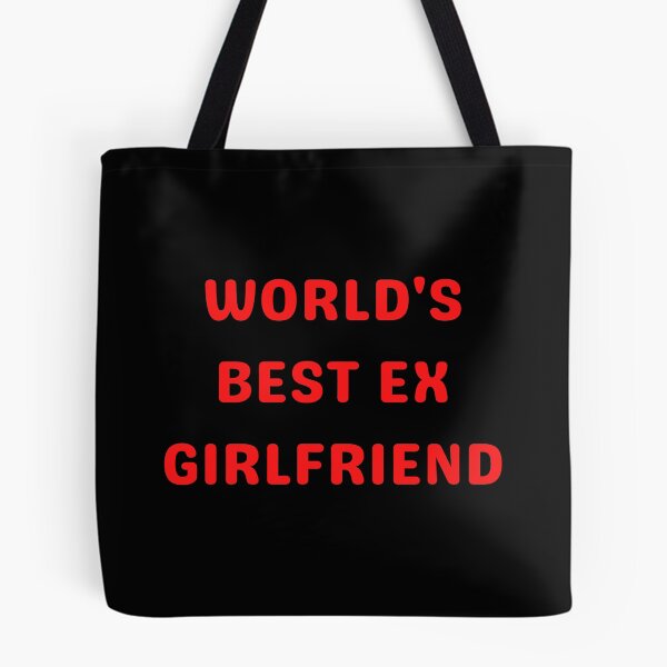 Item preview, World's Best Ex Girlfriend designed and sold by millycute.