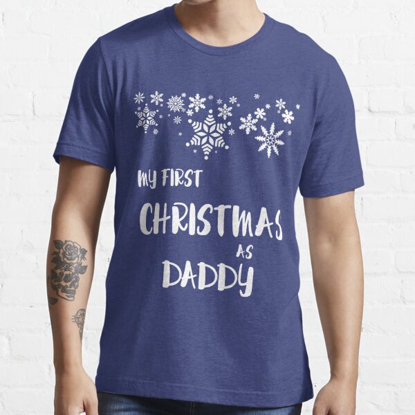 first christmas as a daddy t-shirt