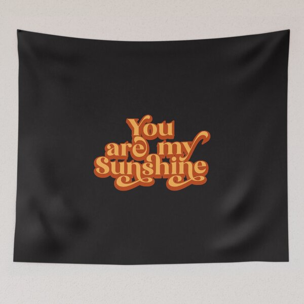 Item preview, You are my sunshine designed and sold by RIXXI HEY CO..