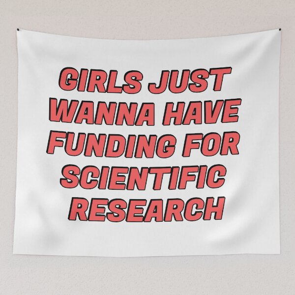 Item preview, Girls just wanna have funding for scientific research designed and sold by Inspirationmotivation.