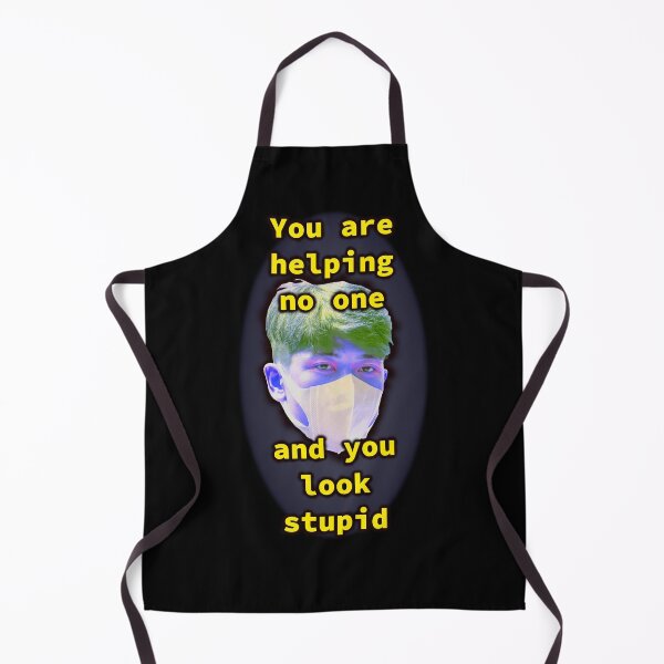 Item preview, You are Helping No One and You Look Stupid designed and sold by SolarCross.