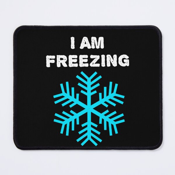 Item preview, I am Freezing : Cold Winter Quote designed and sold by EnzoVectorism.