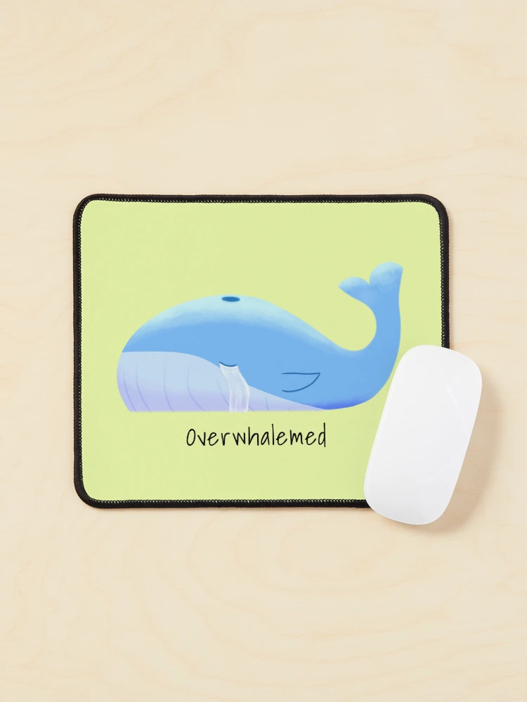 Thumbnail 1 of 5, Mouse Pad, Overwhalemed designed and sold by JavaDraws.