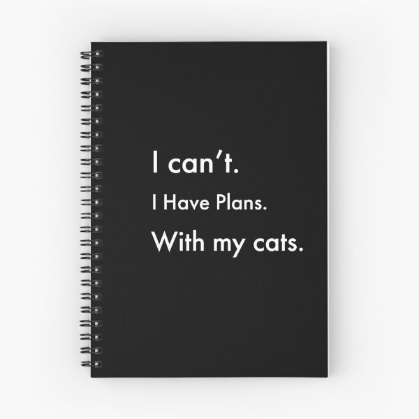 Item preview, I can't. I have plans. In with my cats. designed and sold by Jho251981.