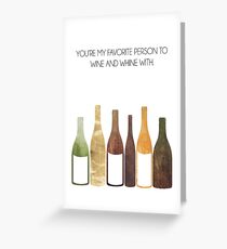 "Wine & Whine" Greeting Card Greeting Card