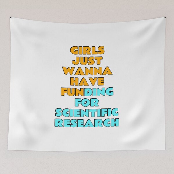 Item preview, Girls just wanna have funding for scientific research designed and sold by Inspirationmotivation.