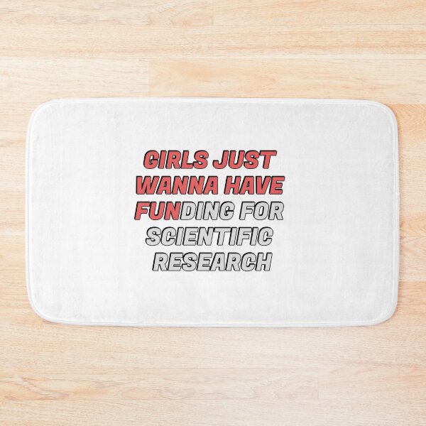 Item preview, Girls just wanna have funding for scientific research designed and sold by Inspirationmotivation.