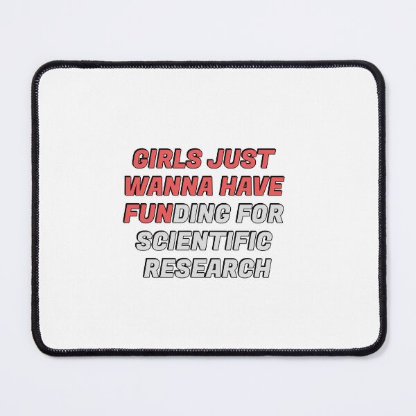 Item preview, Girls just wanna have funding for scientific research designed and sold by Inspirationmotivation.