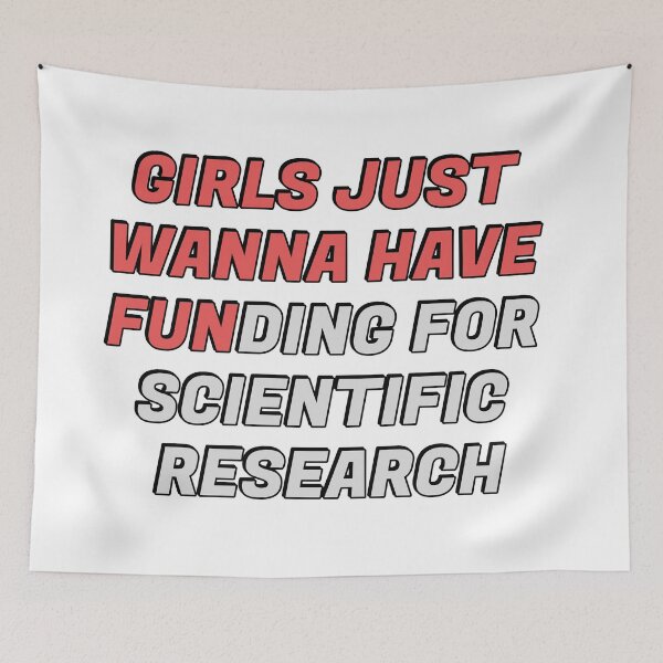 Item preview, Girls just wanna have funding for scientific research designed and sold by Inspirationmotivation.