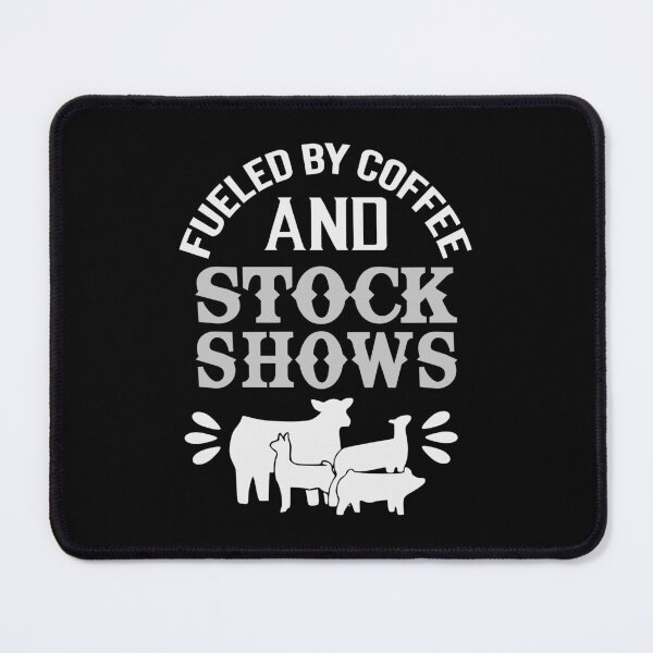 Item preview, Show Animals - Fueled By Coffee And Stock Shows designed and sold by handsoftime2020.