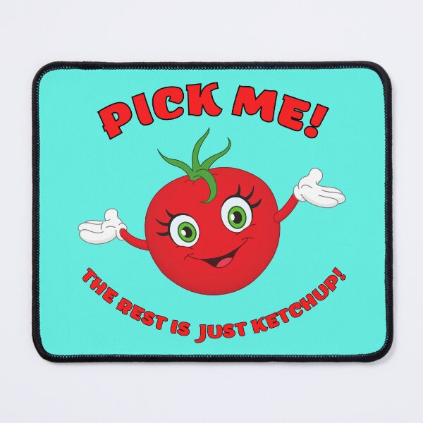 Item preview, Funny tomato with tomato saying designed and sold by Tschousef.