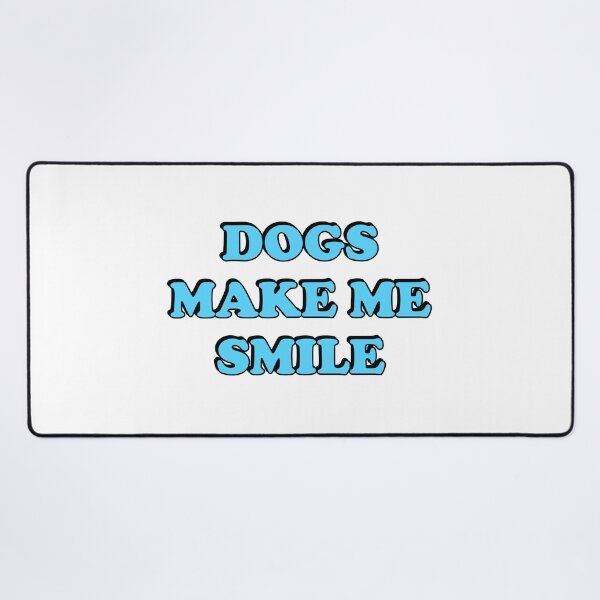 Item preview, Dogs make me smile designed and sold by Inspirationmotivation.
