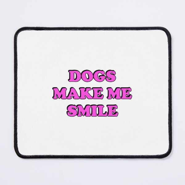 Item preview, Dogs make me smile designed and sold by Inspirationmotivation.