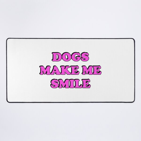 Item preview, Dogs make me smile designed and sold by Inspirationmotivation.
