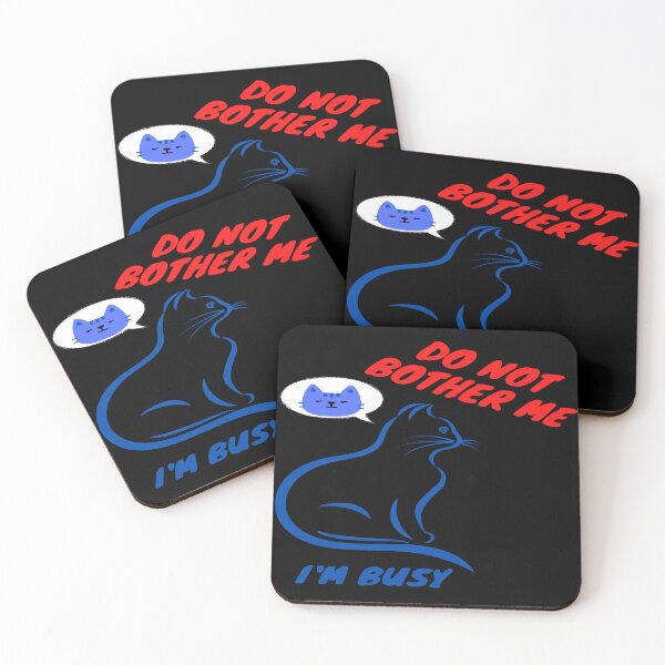Item preview, Do not bother me. I am busy designed and sold by The-Blue-Feline.