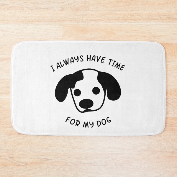 Item preview, I Always Have Time For My Dog designed and sold by EnzoVectorism.