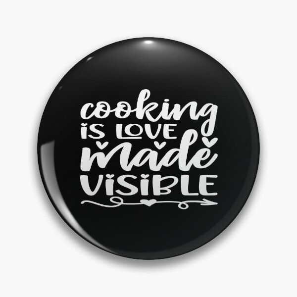Item preview, Cooking is love made visible designed and sold by phassystore.