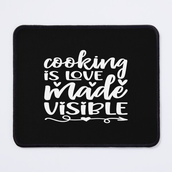 Item preview, Cooking is love made visible designed and sold by phassystore.