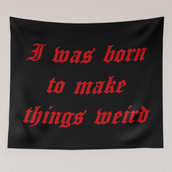 Item preview, Born To Make Things Weird designed and sold by punkauracrystal.